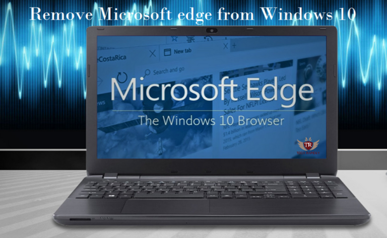 How to Disable or Remove Microsoft edge from Windows 10(Uninstall Edge Browser)