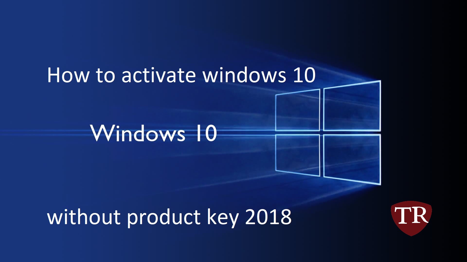 How to activate windows 10 without product key 2018