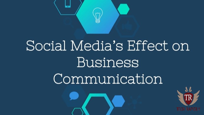 5 Pointers to Understanding the Impact of Social Media in Business Communication