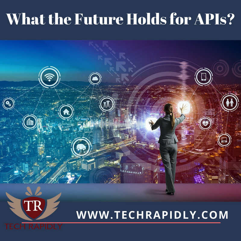 What the Future Holds for APIs