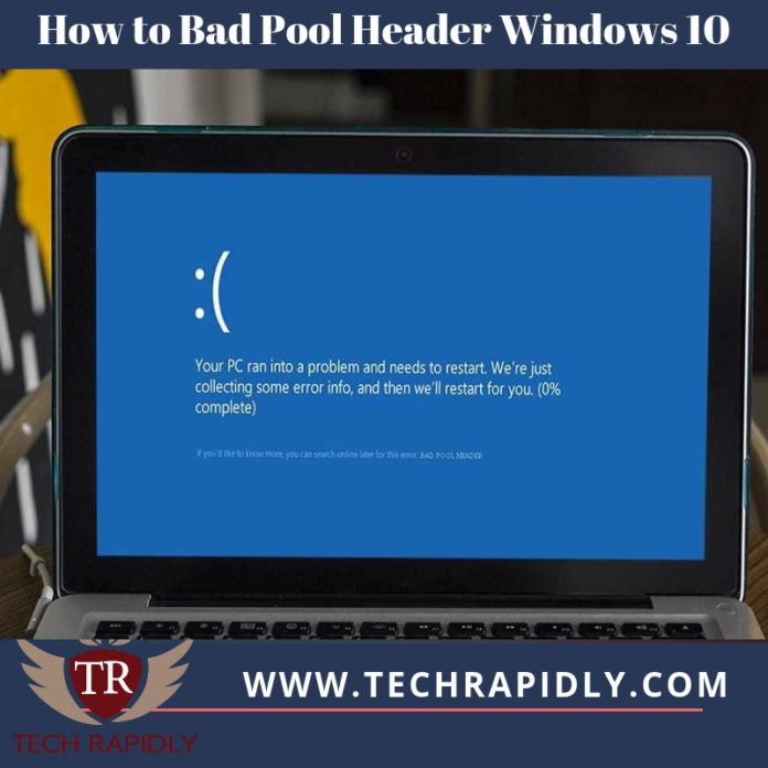 Bad Pool Header Windows 10 Error – How to Fix Bad Pool Header